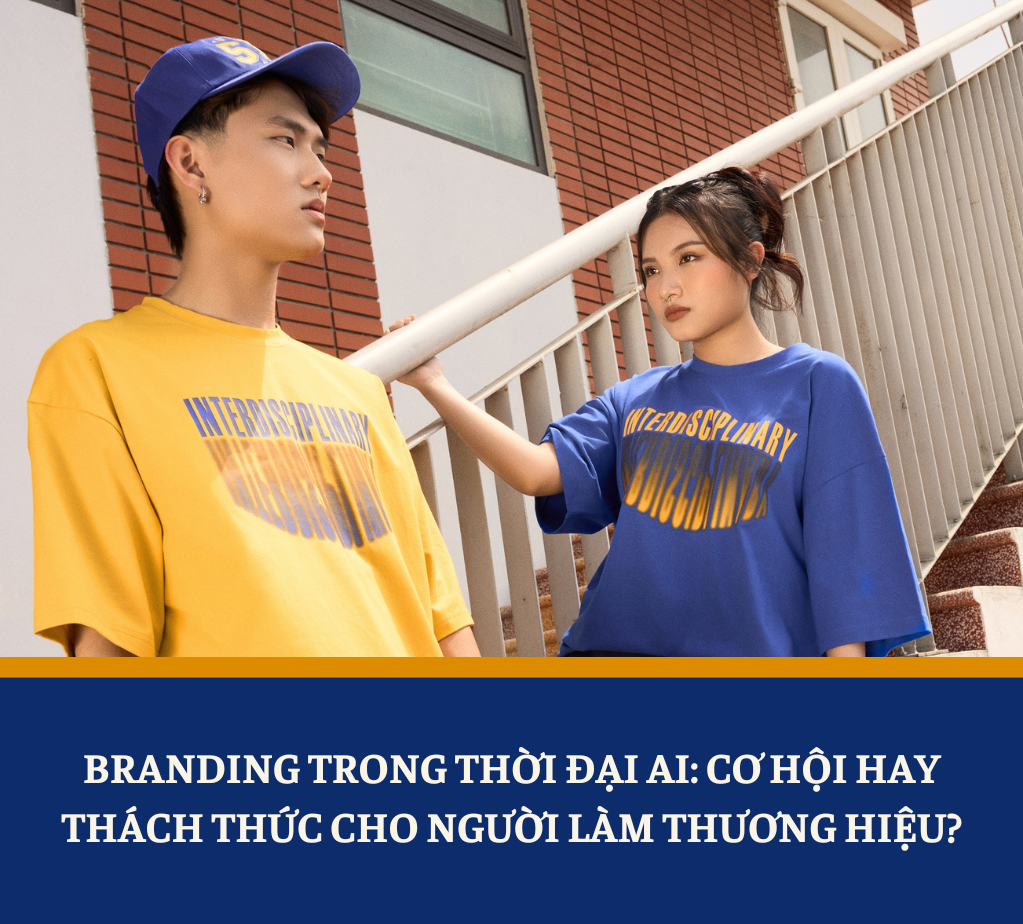Branding trong thời đại AI: Cơ hội hay thách thức cho người làm thương hiệu?